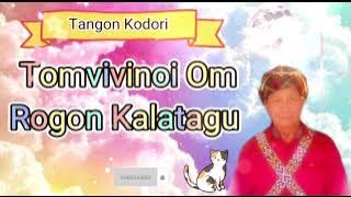 Tangon kodori | TOMVIVINOI OM ROGON KALATAGU | momogun rungus sabah
