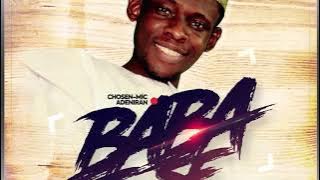 BABA E SE lyrics video | Chosen-Mic