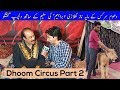 Ibrahim | Circus King | Dhoom Circus Part 2 with Saleem Albela