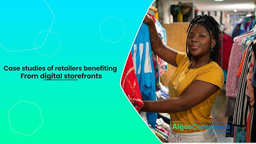 How Retailers Are Thriving with Digital Storefronts: Success Case Studies