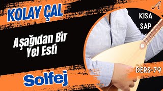 Aşağıdan Bir Yel Esti-Solfej(Kısa Sap Bağlama)