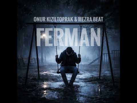 Onur Kızıltoprak & Mesra Beat - Ferman (Official Audio)