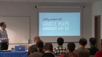 [DevFest Nantes] Getting around with Google Maps android API V2