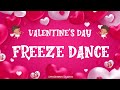 Valentine&#39;s Day Freeze Dance | Valentine&#39;s For Kids | 4K