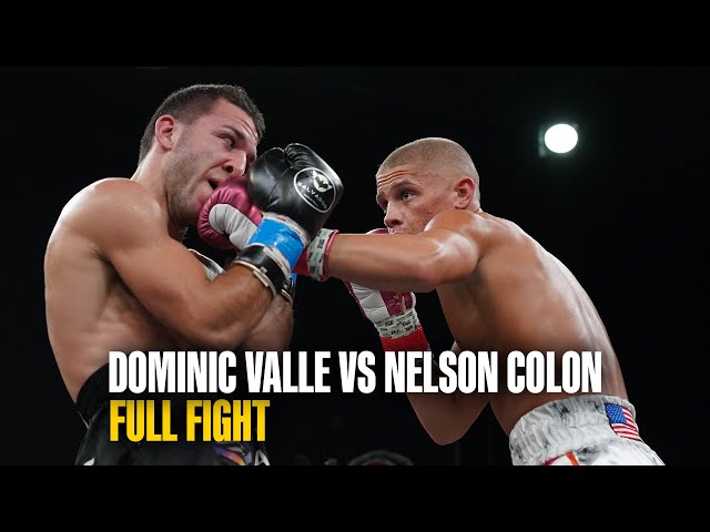 FULL FIGHT | Dominic Valle vs. Nelson Colon Torres class=