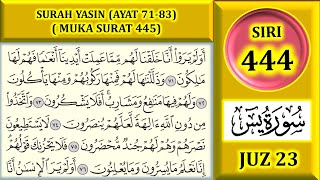 BELAJAR MENGAJI AL-QURAN JUZ 23 : SURAH YASIN (AYAT 71-83)  MUKA SURAT 445