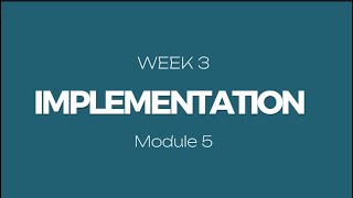 WEEK 3 IMPLEMENTATION - PED 026 Module 5