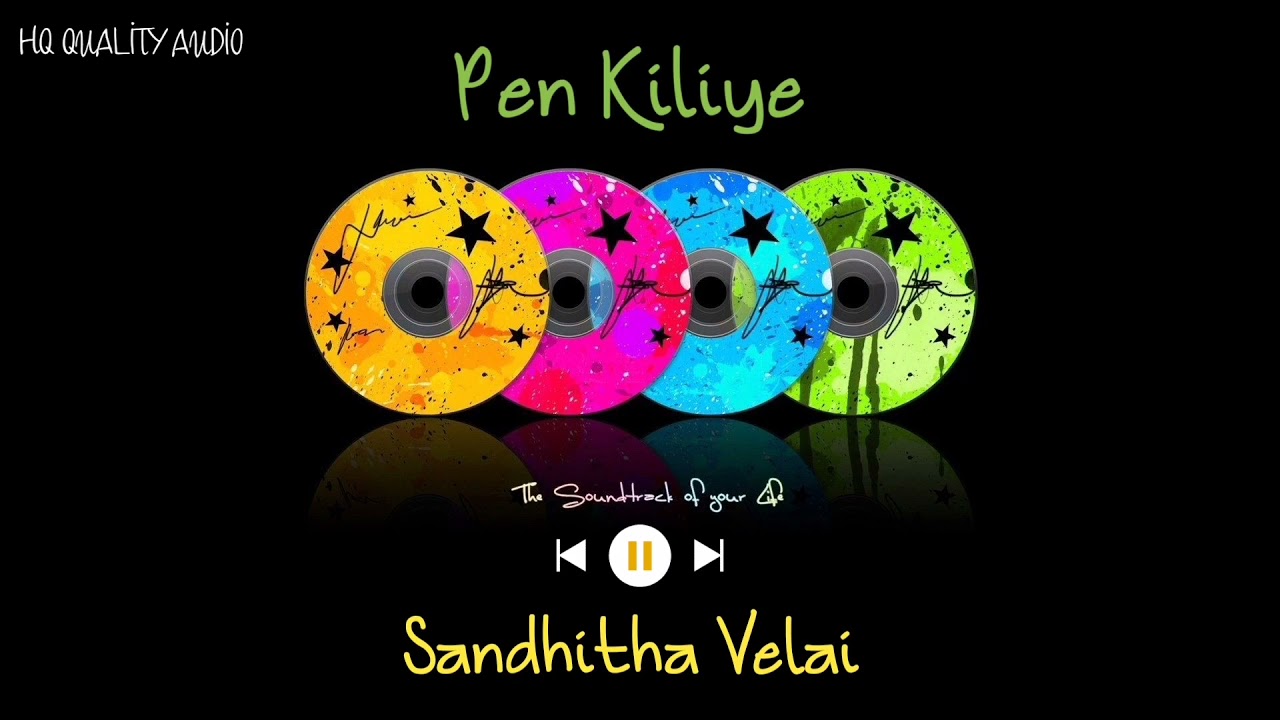 Pen Kiliye  Sandhitha Velai  High Quality Audio 