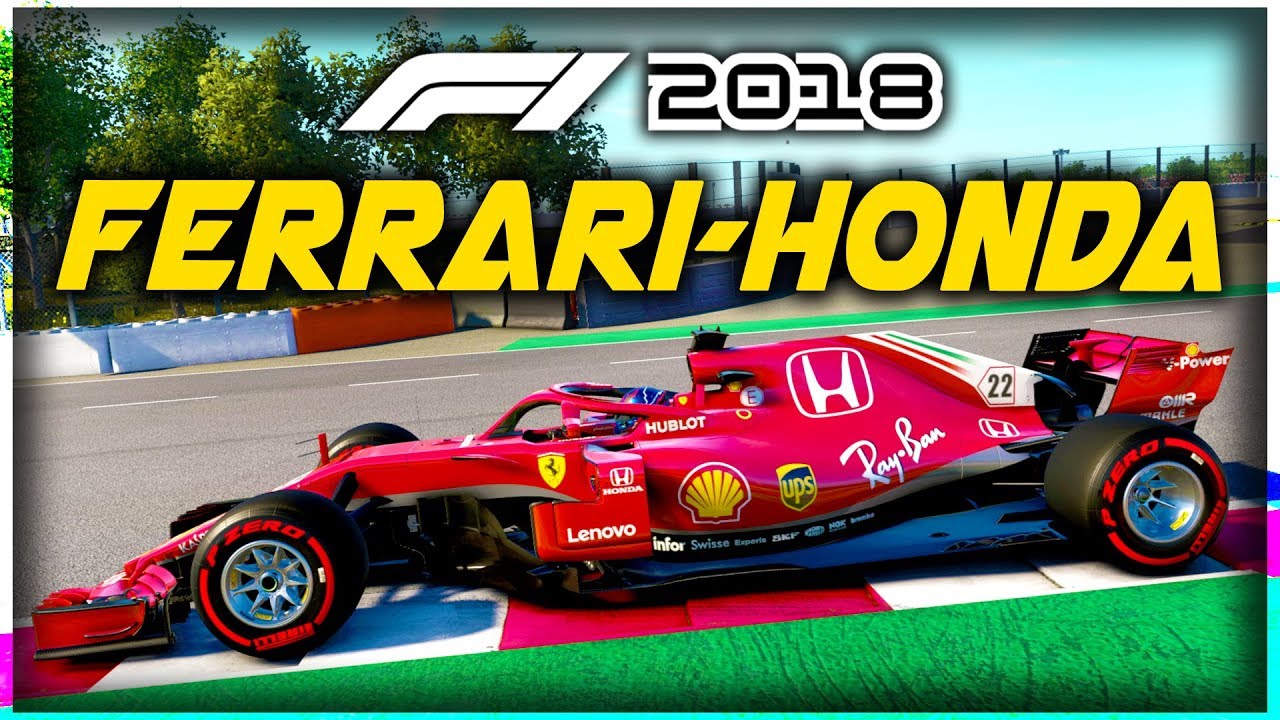 What If The Ferrari F1 Car Had Honda Engines F1 18 Game Experiment Youtube