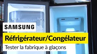 Comment tester et réinitialiser la machine à glaçons sur un réfrigérateur-congélateur Samsung