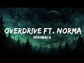 Ofenbach - Overdrive ft. Norma Jean Martine LyricsDuaLipa