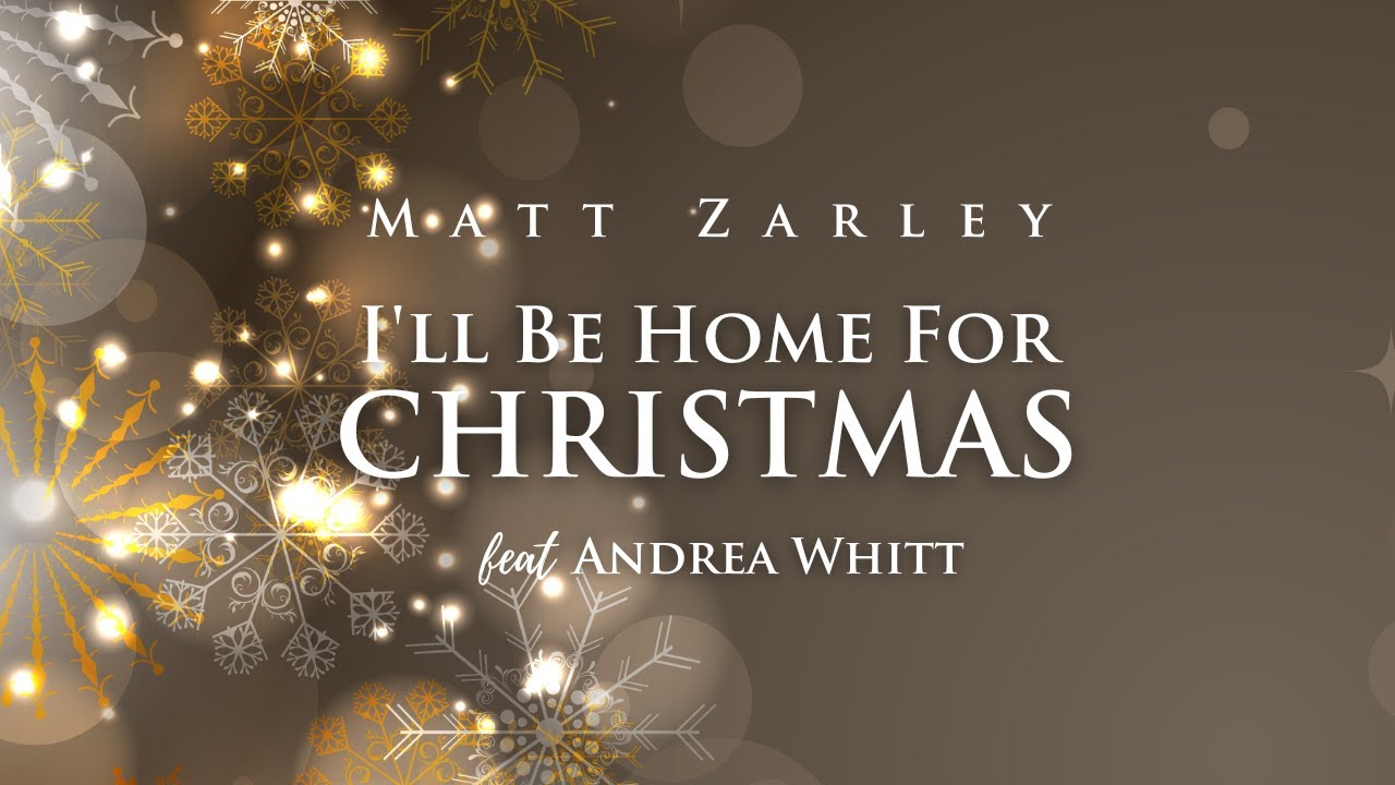 Matt Zarley (feat Andrea Whitt) - I'll Be Home For Christmas (Official Music Video) Matt Zarley (feat Andrea Whitt) - I'll Be Home For Christmas (Official Music Video)