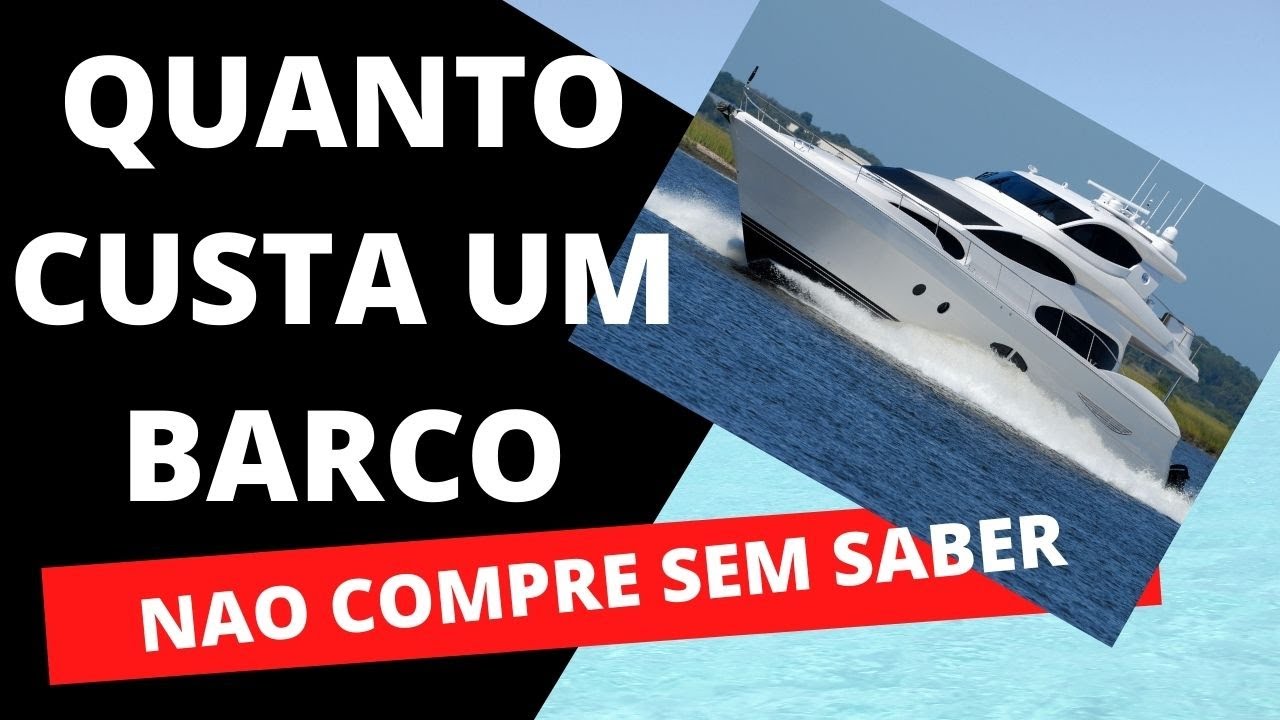Quanto Custa Um Barco De Pesca Ou De Passeio Ter E Manter Um Barco