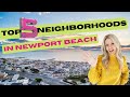 Top 5 Neighborhoods to live in Newport Beach, Ca 2021