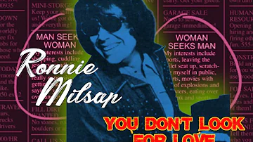 Ronnie Milsap -- You Don't Look For Love