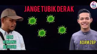 Jange tubik derak (by rozi & adam