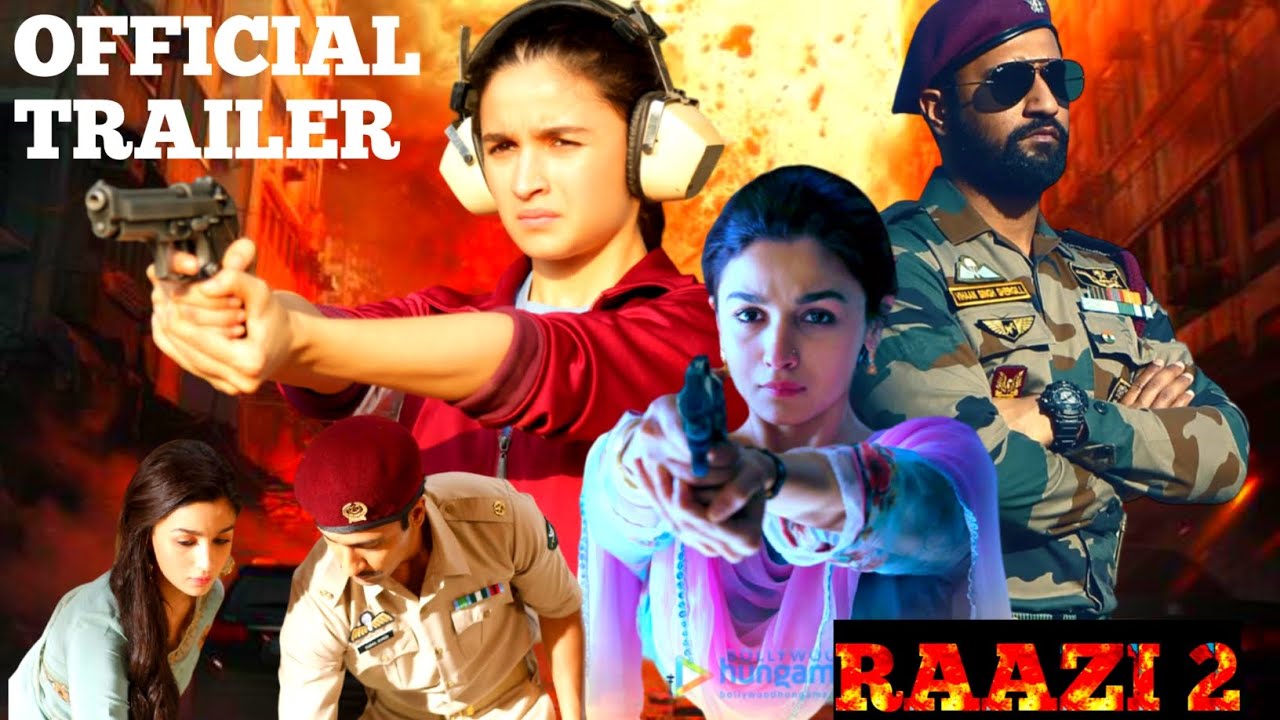 Rassi 2 Raazi 2 Trailer | Raazi 2 Release Date | Raazi 2 Alia Bhatt | Raazi 2 ...