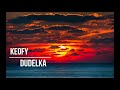 Keofy - Dudelka