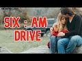 six am drive lyrics