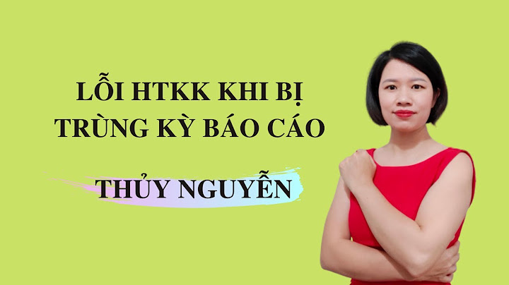 Ktkk báo lỗi tồn tại tờ khai trùng kỳ