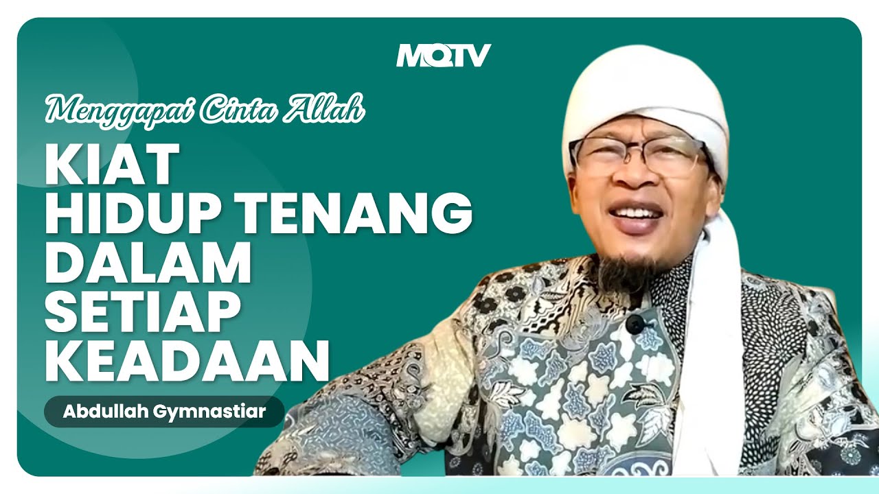 KIAT HIDUP TENANG DALAM SETIAP KEADAAN | KAJIAN AAGYM