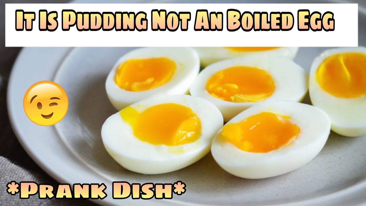 Recipe For Pranks! Pudding Which Looks Like Boiled Eggs Food Pranks