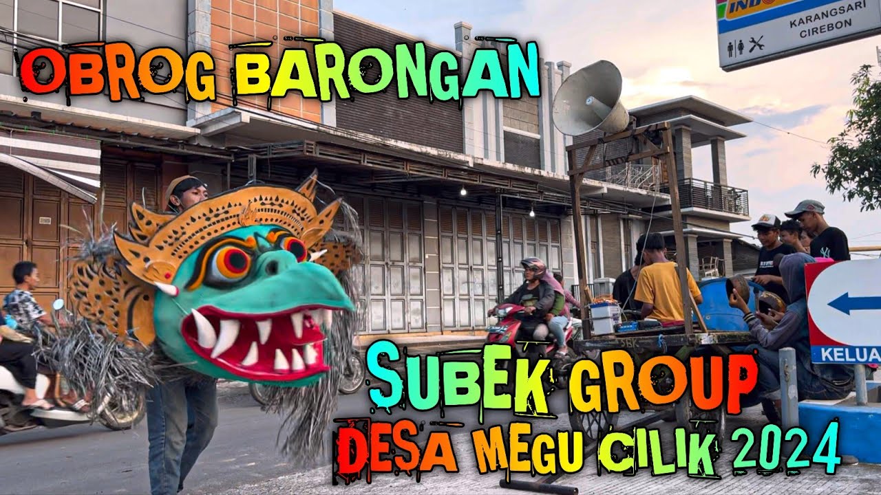 Obrog Barongan SUBEK GROUP Desa Megu Cilik 2024 ❗️ Obrog Cirebon