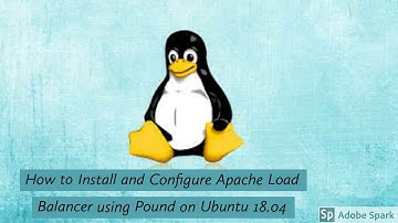 How to Install and Configure Apache Load Balancer using Pound on Ubuntu 18.04