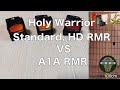 Holy warrior standard, HD RMR vs Ace One Arms RMR Replica