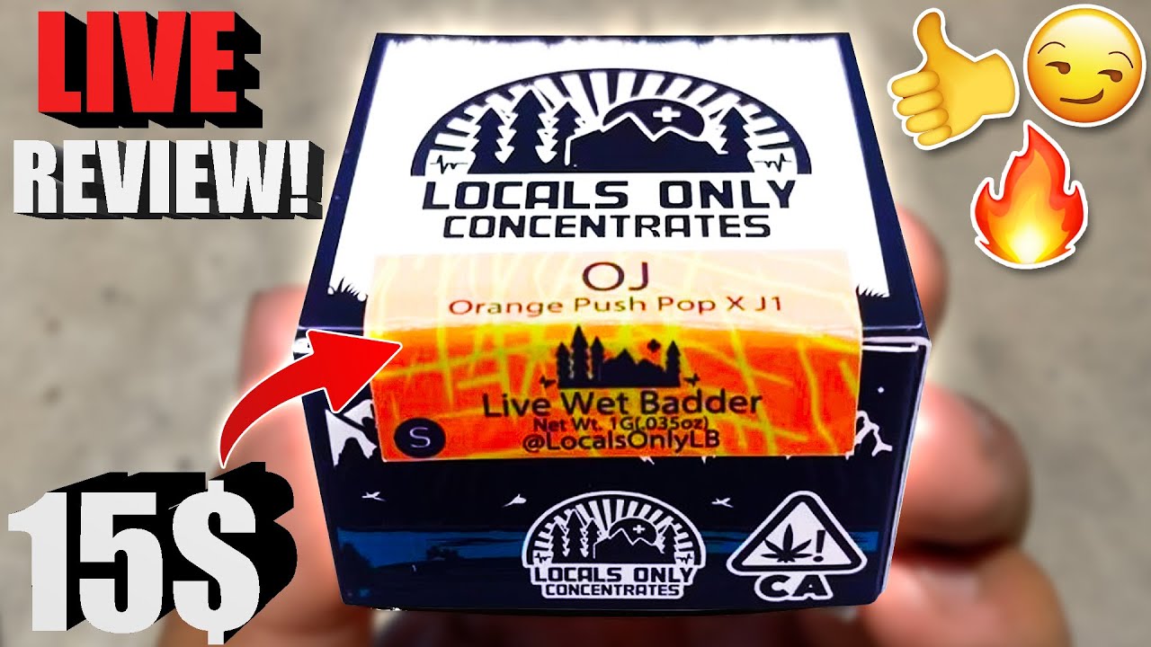 This OJ had me JUICED UP for the LIVE DAB REVIEW! | Locals Only Concentrates | Cheap Dabs #24
