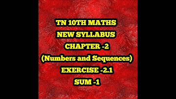 TN 10TH MATHS NUMBERS AND SEQUENCES EXEXCISE--2.1 (1ST SUM)  SAIBABA TNPSC TIPS CENTER