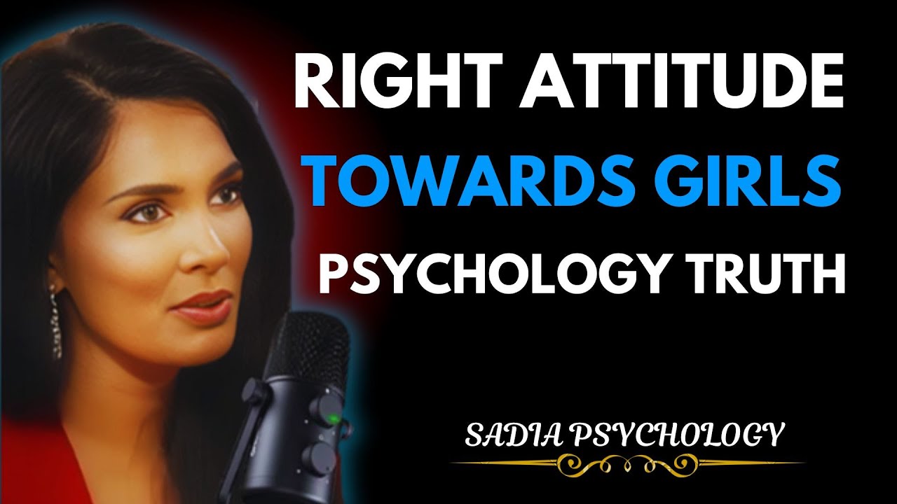The Right Attitude Towards Girls | Female Psychology Reveals | Sadia Khan Speech