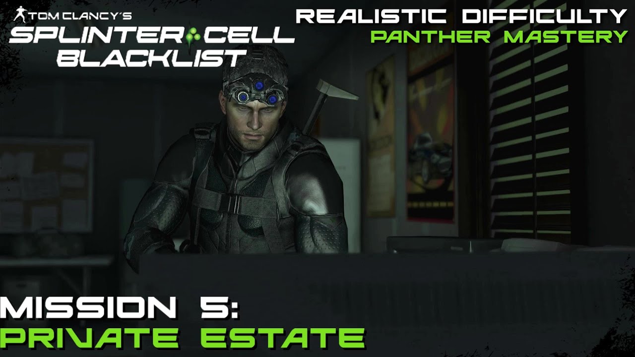 Splinter Cell: Blacklist - Mission 5: Private Estate |Panther Mastery (Realistic Difficulty)