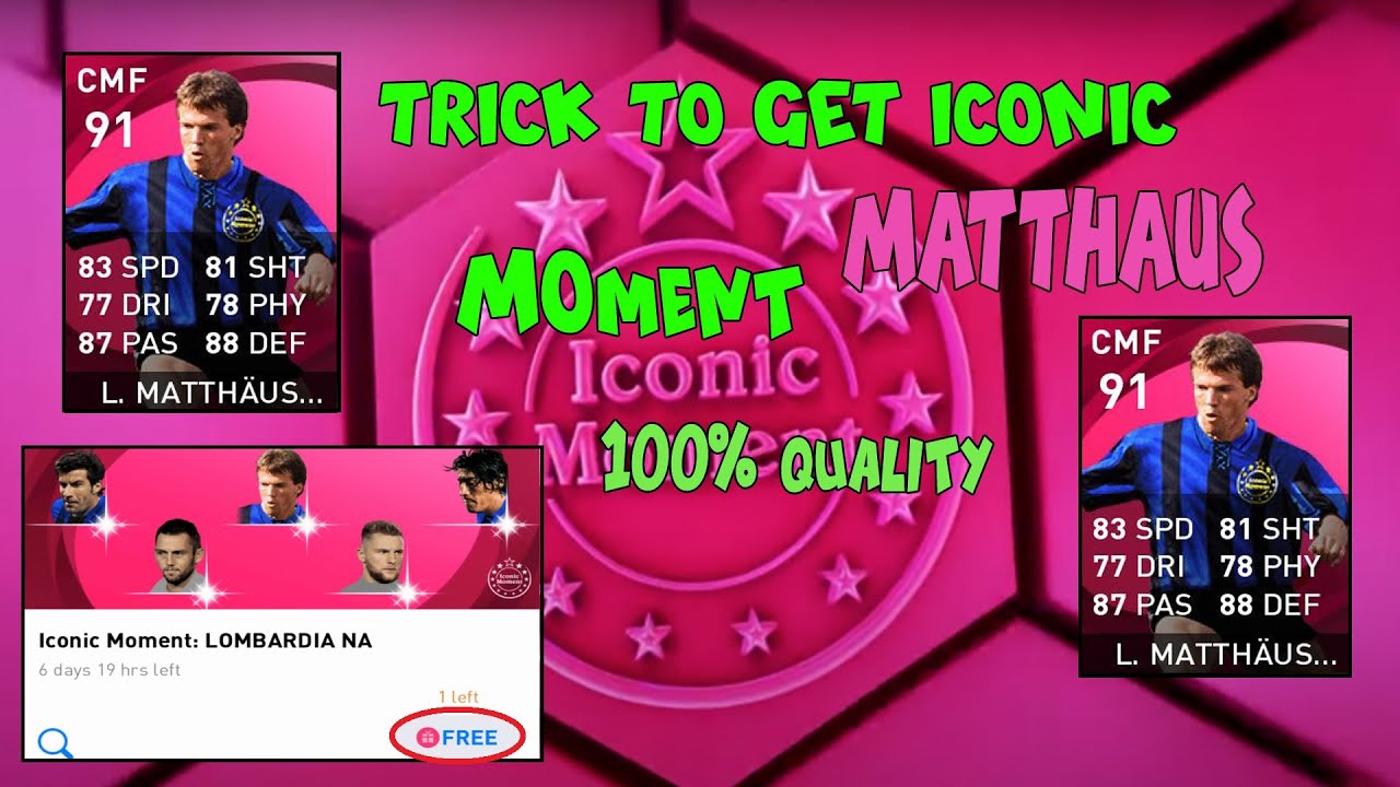 TRICK TO GET ICONIC MOMENT MATTHAUS FROM LOMBARDIA NA 100% quality