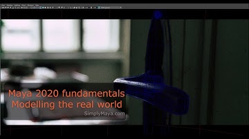 Intro to Maya 2020 fundamentals - modelling the real world