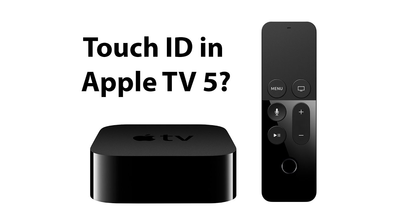Touch ID in the next Apple TV? Latest tvOS rumors! | NewAppleRumors