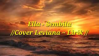 Ella - Sembilu // cover leviana// lirik