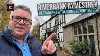 Luxury Retreat Restaurant with Rooms Herefordshire The Riverbank Aymestrey