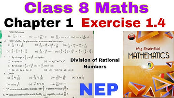 Class 8 Maths Exercise 1.4 | My Essential Mathematics | Class 8 | Division of Rational Numbers