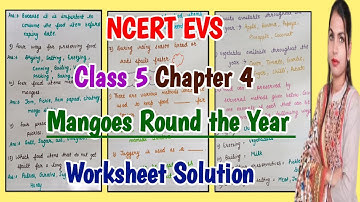 Mangoes Round the Year {Worksheet Solution}NCERT EVS |Class 5 |Chapter 4 | extra question answer.
