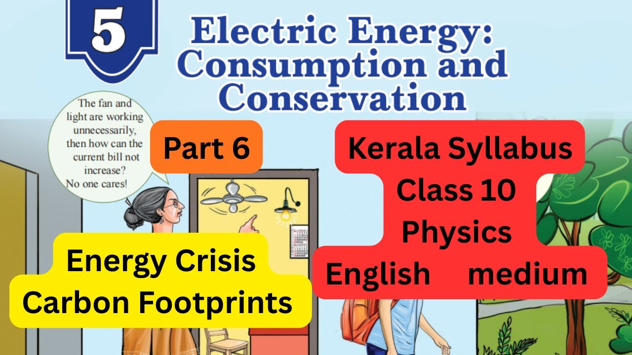 Electric energy: Consumption and Conservation Class 10 Physics Chapter 5 Kerala syllabus English