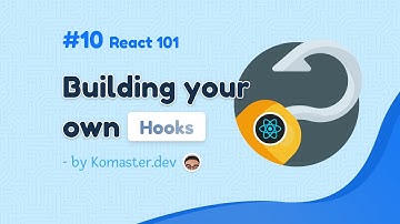 React 101 - #10 Tự tạo hook api (custom hook) phục vụ cho những mục đích cụ thể