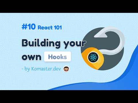 React 101 - #10 Tự tạo hook api (custom hook) phục vụ cho những mục đích cụ thể
