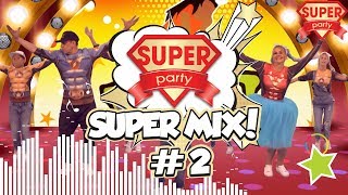 Super-Mix #2 (Хиты 2018) - Танцуй Вместе С Super Party