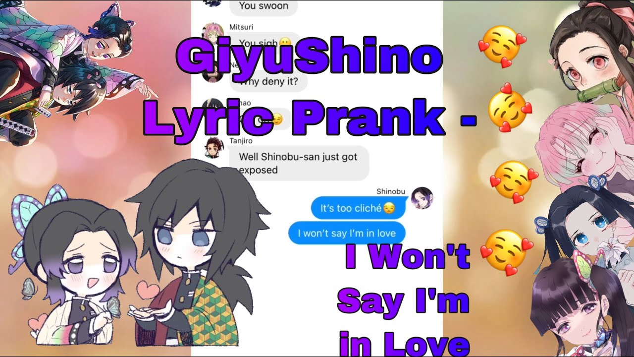 Demon Slayer Lyric Prank || GiyuShino Prank || I Won’t Say I’m in Love