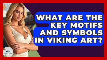 What Are The Key Motifs And Symbols In Viking Art? - Unmapping Scandinavia