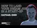 How to land your dream job in a start-up w/ Raphael Eder (Founder &amp; CEO, Hyphen)