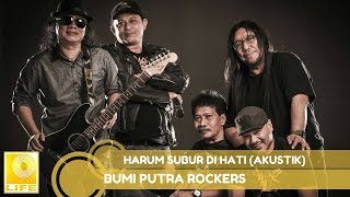 Bumi Putra Rockers- Harum Subur Di Hati (Akustik)