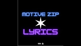 Motive Zip Lyrics Resimi