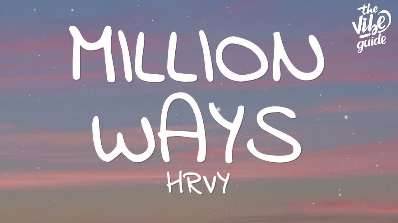 HRVY   Million Ways Lyrics